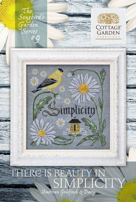 Songbird's Garden 9 - There Is Beauty In Simplicity